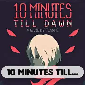 10 Minutes Till Dawn