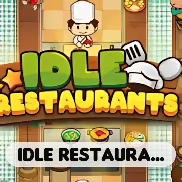 Idle Restaurants