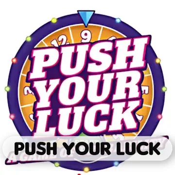Push Your Luck