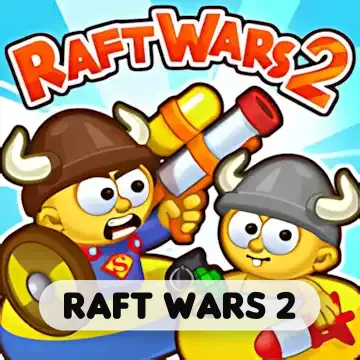 Raft Wars 2
