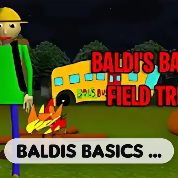 Baldis Basics Field Trip