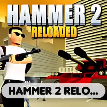 Hammer 2 Reloaded