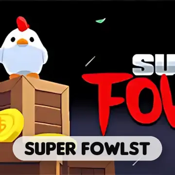 Super Fowlst