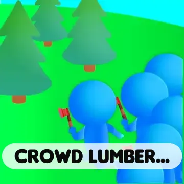 Crowd Lumberjack