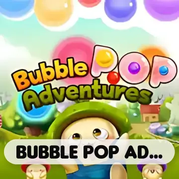 Bubble Pop Adventures